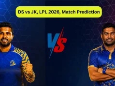 DS vs JK, LPL 2026, pronostico della partita: chi vincerà la partita di oggi tra Dambulla Sixers e Jaffna Kings?